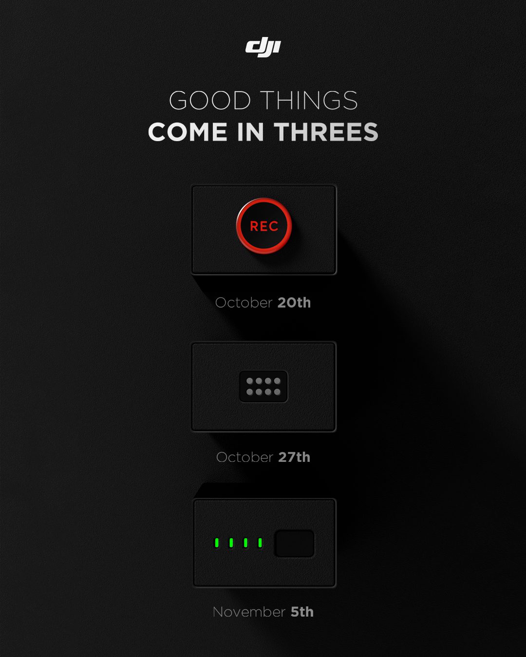 DJI teaser reading Good Things Come In Threes with three product dates listed.