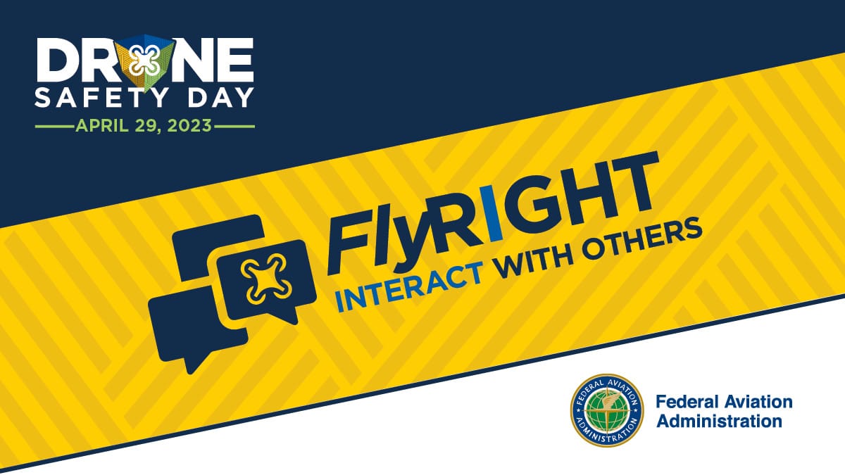 The Federal Aviation Administration (FAA) Drone Safety Day takes place on April 29th, 2023.