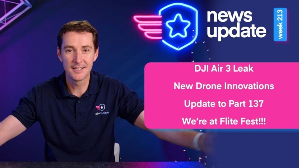 Drone Innovations, Update to Part 137, and DJI Air 3 Leaks