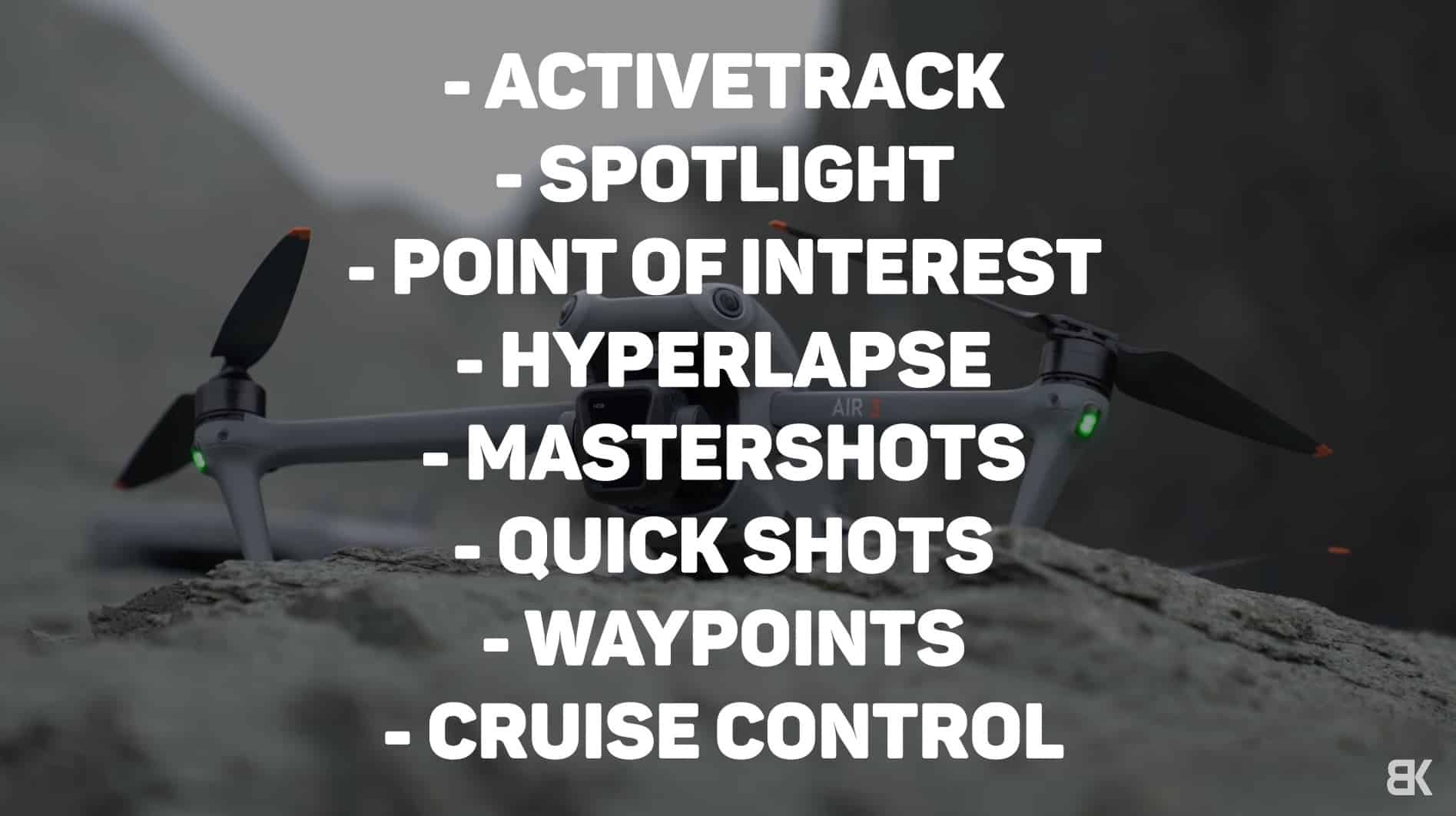 we'll be covering FocusTrack, ActiveTrack, Spotlight, Point of Interest, as well as Waypoints and Cruise Control on the dji air 3
