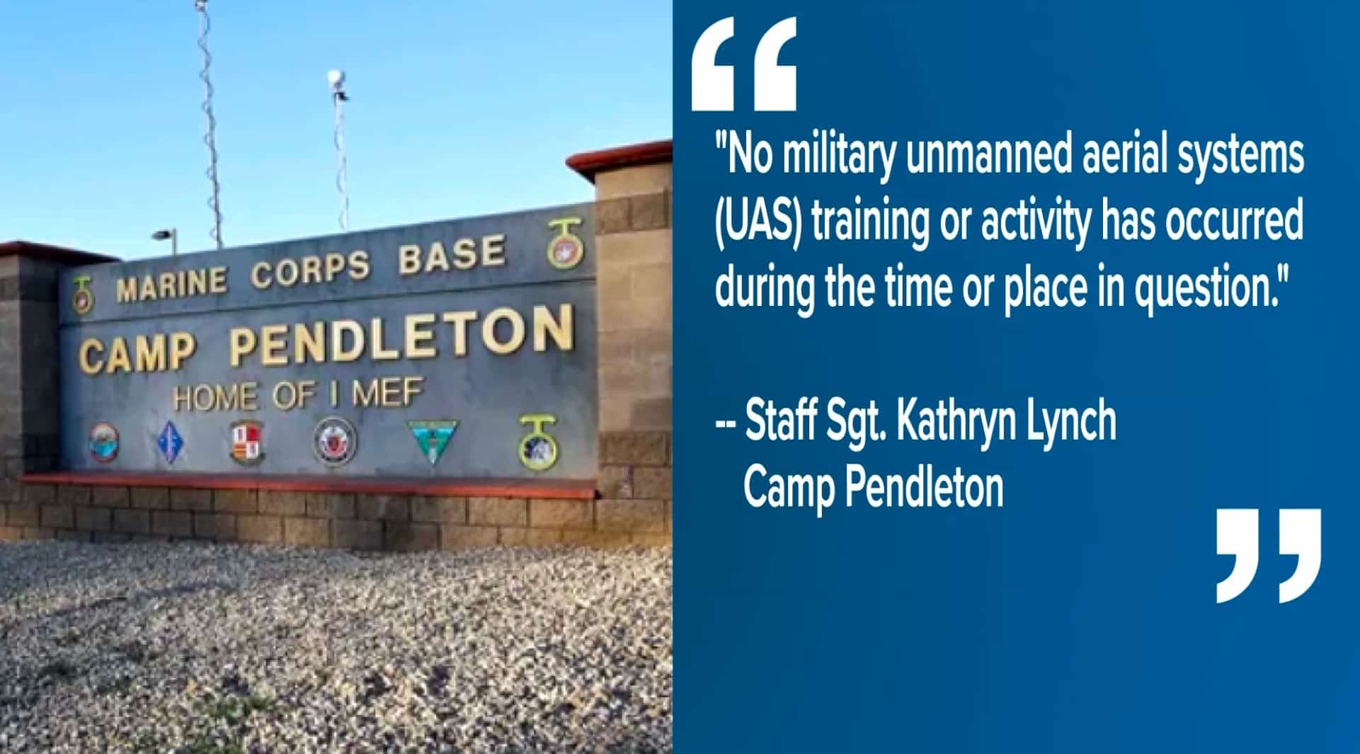 Camp Pendleton entrance sign beside a quoted denial of military drone activity.