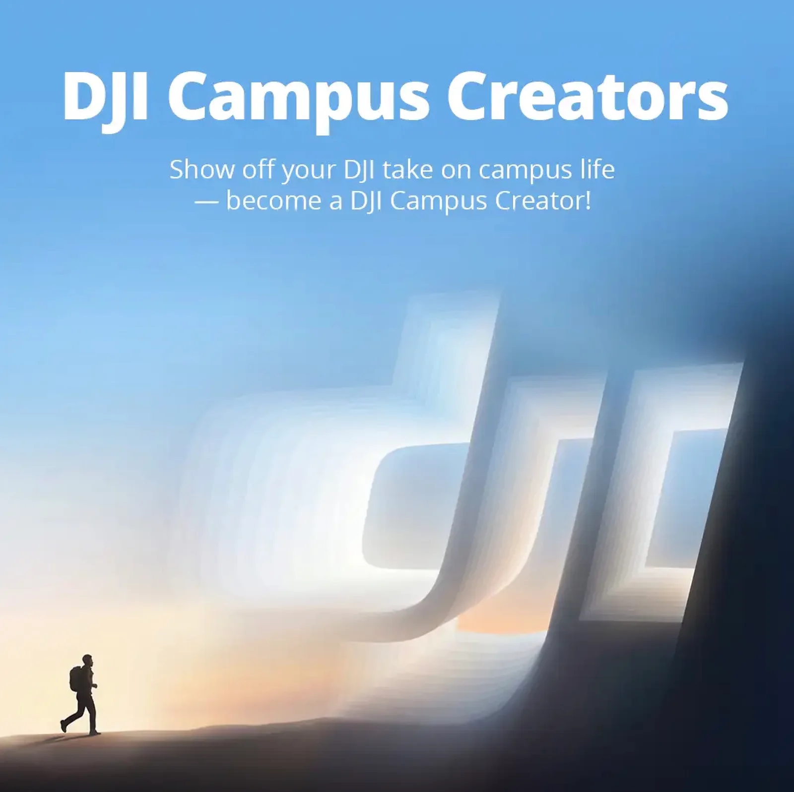 DJI Campus Creators promotional graphic showing a student with a backpack walking past a giant illuminated DJI logo at dusk